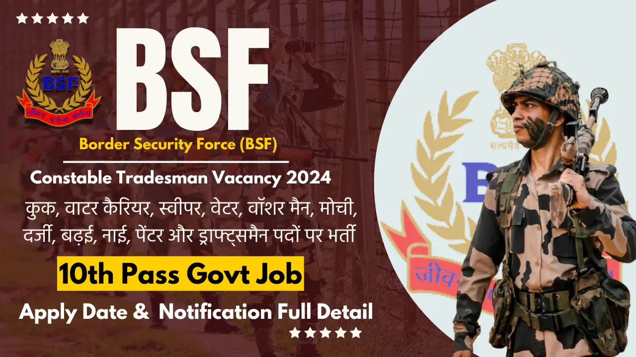 BSF Constable Tradesman Vacancy 2024