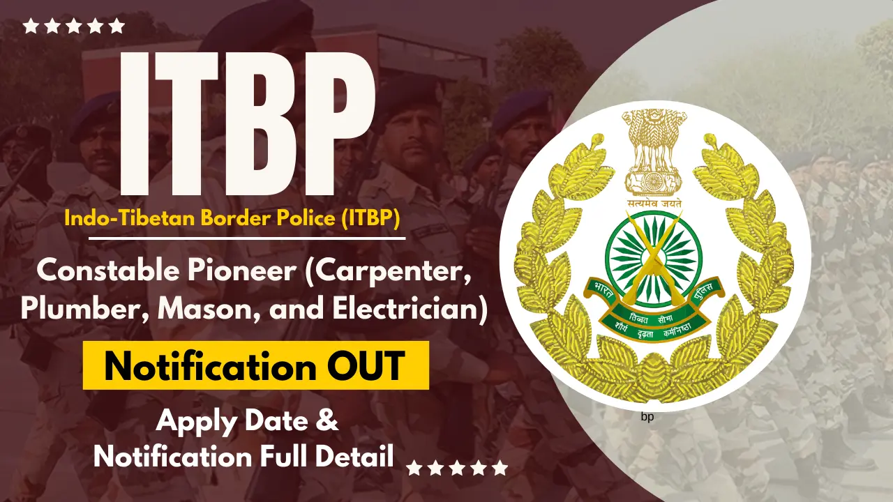 ITBP Constable Pioneer Vacancy 2024 Notification OUT