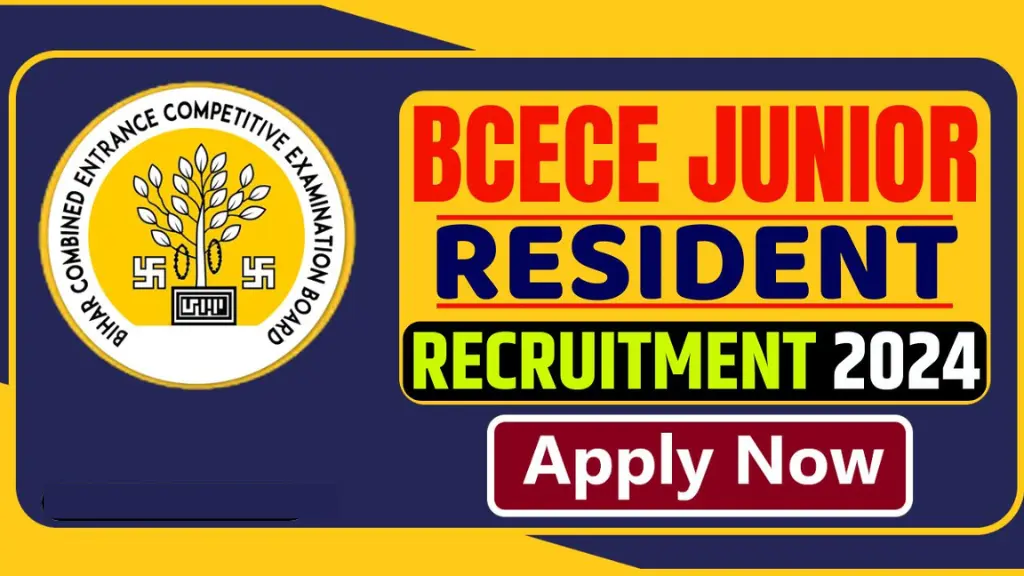 Bihar BCECEB Junior Resident Recruitment 2024