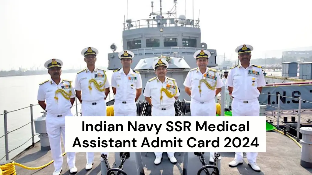 Indian Navy SSR Medical Assistant Admit Card 2024