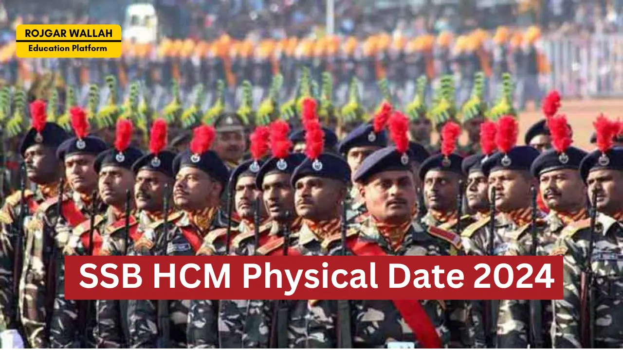 SSB HCM Physical Date 2024