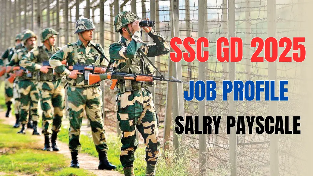 SSC GD Job Profile and Salary in hindi